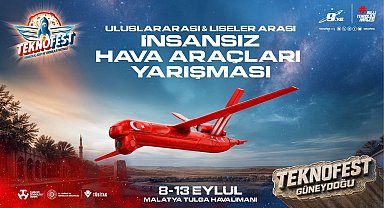 TEKNOFEST İHA finalleri Malatya'da başlıyor