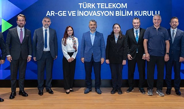 Türk Telekom Ar-Ge ve İnovasyon Bilim Kurulu kuruldu