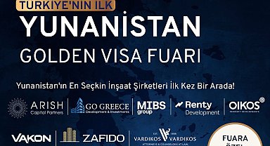 Yunanistan'ın gayrimenkul şirketleri Golden Visa Fuarı'nda bir araya gelecek