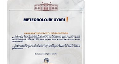 Ankara Valiliği'nden 'kuvvetli yağış' uyarısı