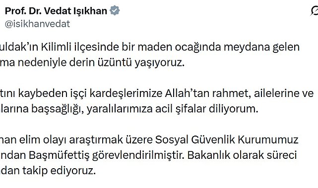 Bakan Işıkhan: Madendeki patlamayla ilgili başmüfettiş görevlendirildi