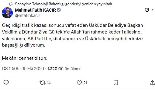 Bakan Kacır'dan Üsküdar Belediye Başkan Vekili Dündar Ziya Gültekin için taziye mesajı
