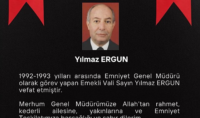 Eski Emniyet Genel Müdürü Yılmaz Ergun hayatını kaybetti