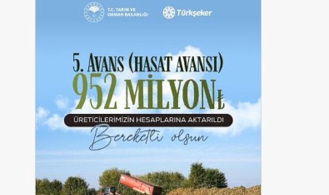 Pancar üreticilerine 952 milyon lira avans ödemesi
