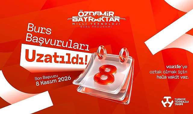T3 Vakfı Özdemir Bayraktar Burs Programı'na başvurular başladı