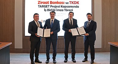TKDK ve Ziraat Bankası'ndan TARGET Projesi'ne ilişkin finansman anlaşması