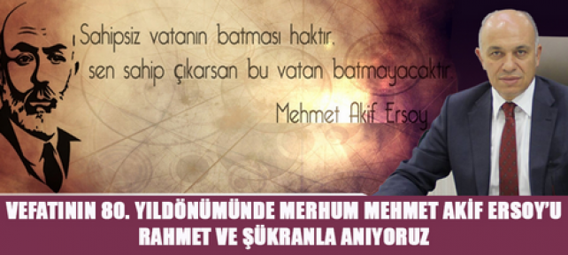 Başkan Çalışkan, Mehmet Akif Ersoy ölüm yıldönümü mesajı
