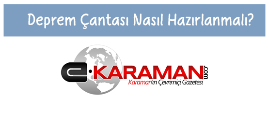 Deprem çantası nasıl hazırlanmalı?