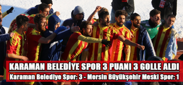 Karaman Belediye Spor, 3 golle 3 puan kaptı