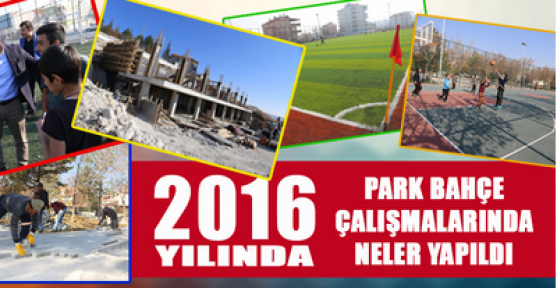Karaman'da 2016 yılında park bahçe çalışmaları