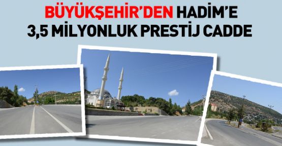 Konya Büyükşehir’den Hadim’e 3,5 Milyonluk Prestij Cadde