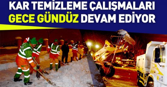Konya'da Kar Temizleme Çalışmaları Gece Gündüz Sürüyor