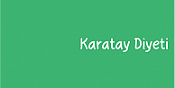 Karatay Diyeti Nedir?