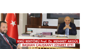 Rektör Akgül, Başkan Ertuğrul Çalışkan'ı Ziyaret Etti