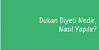 Dukan Diyeti Nedir, Nasıl Yapılır?