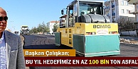 Karaman'da bu yıl en az 100 bin ton asfalt hedefleniyor