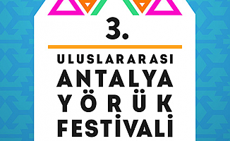 Antalya'da Yörük Festivali 5 Mayıs’ta başlıyor