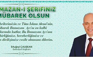 Başkan Çalışkan, Ramazan ayı mesajı