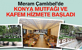 Konya Mutfağı ve Kafem Hizmet Vermeye  Başladı