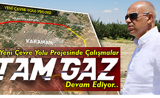 Karaman'da çevre yolu çalışmaları aralıksız devam ediyor