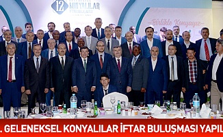 Konya’da 12. Geleneksel Konyalılar İftar Buluşması  yapıldı