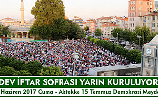 Son iftar sofrası Aktekke 15 Temmuz Demokrasi Meydanı’nda