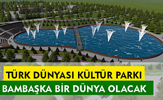 Türk Dünyası Kültür Parkı’nda çalışmalar devam ediyor