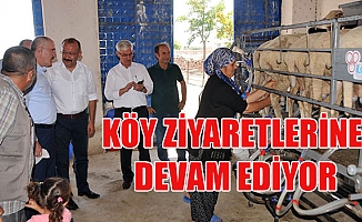 KÖY ZİYARETLERİNE DEVAM EDİYOR