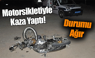 Motorsikletiyle Kaza Yaptı!