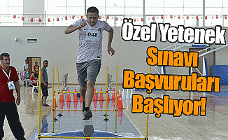 Özel Yetenek Sınavı Başvuruları Başlıyor!