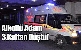 Alkollü Adam 3.Kattan Düştü