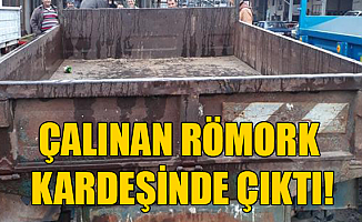 Çalınan Römork Kardeşinde Çıktı!