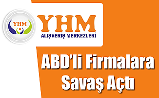 YHM, ABD'li Firmalara Savaş Açtı