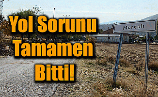 Yol Sorunu Tamamen Bitti