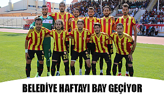 BELEDİYE HAFTAYI BAY GEÇİYOR