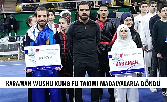 KARAMAN WUSHU KUNG FU TAKIMI MADALYALARLA DÖNDÜ