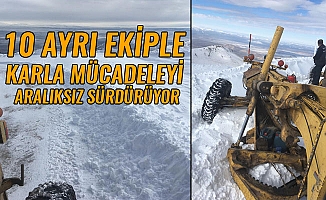 10 AYRI EKİPLE KARLA MÜCADELEYİ ARALIKSIZ SÜRDÜRÜYOR