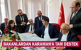 BAKANLARDAN KARAMAN'A TAM DESTEK