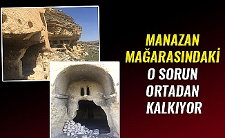 MANAZAN MAĞARASINDAKİ O SORUN ORTADAN KALKIYOR