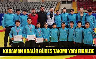 KARAMAN ANALİG GÜREŞ TAKIMI YARI FİNALDE