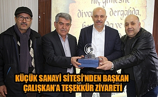 KÜÇÜK SANAYİ SİTESİ’NDEN BAŞKAN ÇALIŞKAN’A TEŞEKKÜR ZİYARETİ