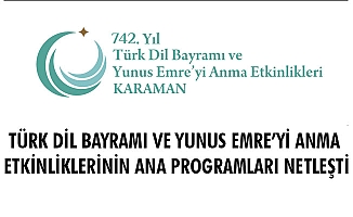 TÜRK DİL BAYRAMI VE YUNUS EMRE’Yİ ANMA ETKİNLİKLERİNİN ANA PROGRAMLARI NETLEŞTİ