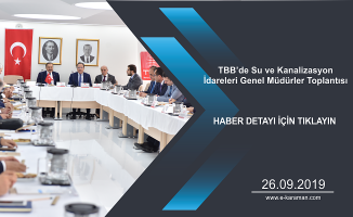 TBB’de Su ve Kanalizasyon İdareleri Genel Müdürler Toplantısı