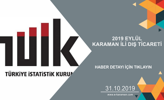 2019 EYLÜL KARAMAN İLİ DIŞ TİCARETİ