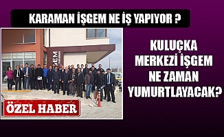 KARAMAN İŞGEM NE İŞ YAPIYOR ?