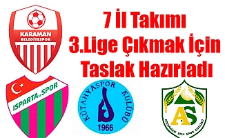 7 İl Takımı 3.Lige Çıkmak İçin Taslak Hazırladı