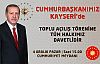 Cumhurbaşkanı Recep Tayyip Erdoğan 4 Aralık'ta Kayseri'de