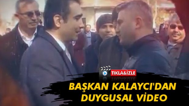 BAŞKAN KALAYCI'DAN DUYGUSAL VİDEO