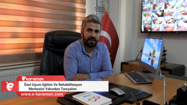 ÖZEL UYUM EĞİTİM VE REHABİLİTASYON MERKEZİNİ YAKINDAN TANIYALIM….